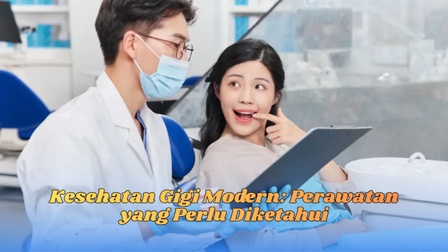 kesehatan gigi modern