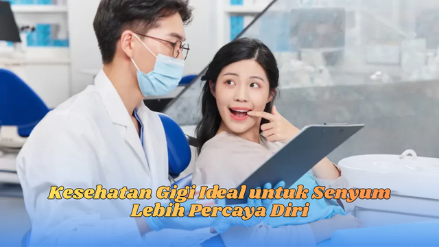 kesehatan gigi ideal