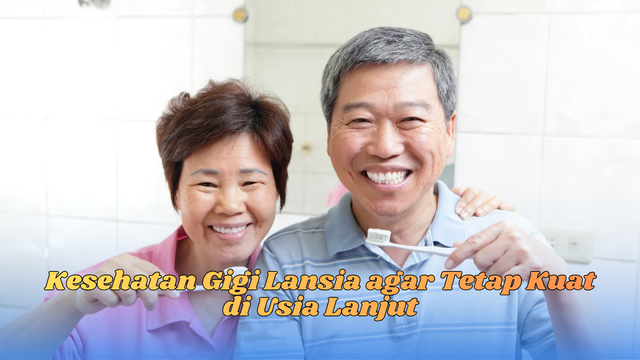 kesehatan gigi lansia